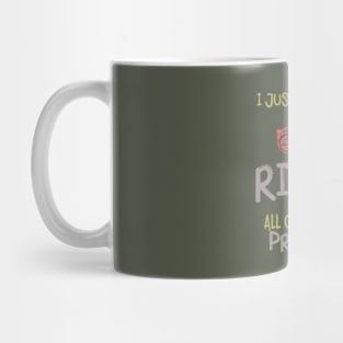 I just want to go riding Mug